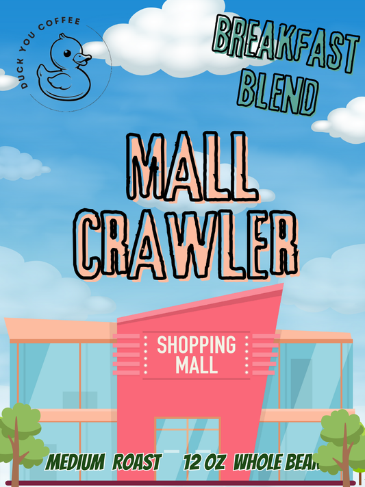 MALL CRAWLER